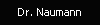 Dr. Naumann