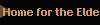 Home for the Elderly