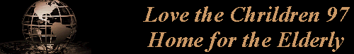Love the Chrildren 97 
 Home for the Elderly